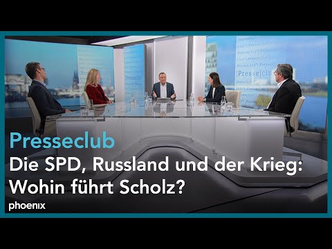 Presseclub: Die SPD, Russland und der Krieg - Wohin führt Scholz?