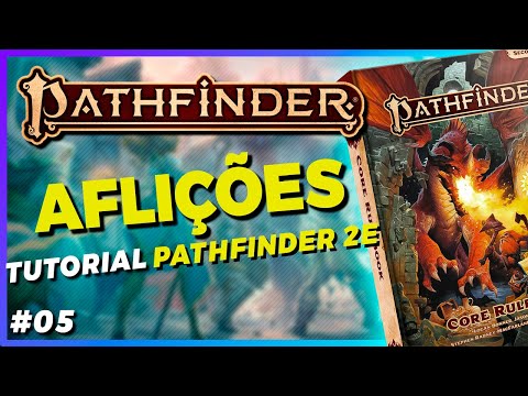 PATHFINDER 2E RPG | GUIA COMPLETO DE REGRAS: #05 Aflies