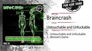 Braincrash - Untouchable and Unfuckable - Official Preview (PKS07)