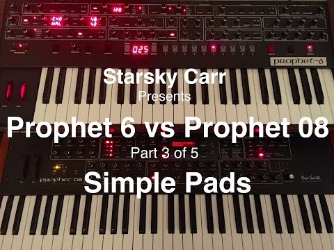 Part 3 of 5: Prophet 6 vs Prophet 08 Making Simple Pads