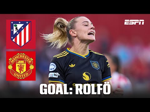 GOAL! 0-1: Fridolina Rolfö scores her first Manchester United goal | UEFA Women’s Champions League