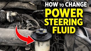 How to replace power steering fluid