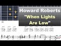 Howard Roberts  - When Lights Are Low - Virtual Guitar Transcription by Gilles Rea