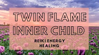 Reiki inner child healing for you and your twin flame | energy healing