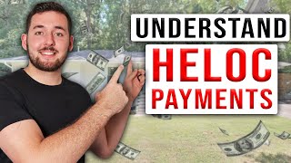 HELOC Payments Explained | How To Pay Off A HELOC