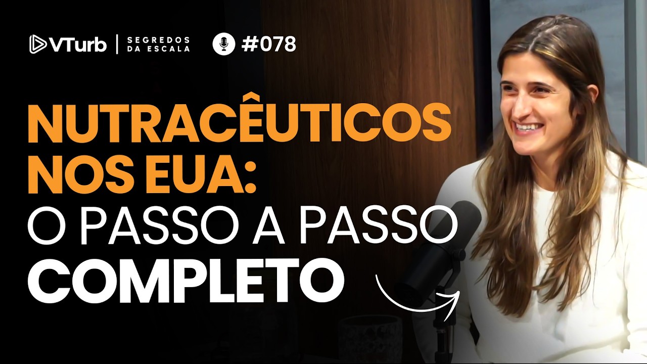 Segredos Para Fazer Milhões Com Nutra Nos EUA | Gabriela Lotto - Segredos da Escala #078