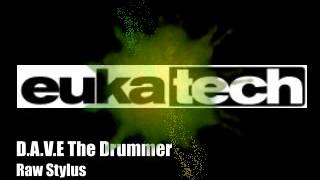 D.A.V.E. The Drummer - Raw Stylus (1997)