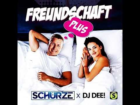 Schürze, DJ Dee - Freundschaft Plus