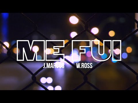 ME FUI - W. ROSS X J. MARCOS