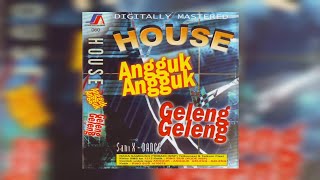 Download lagu HOUSE ANGGUK ANGGUK GELENG GELENG ( SIDE. B ) mp3