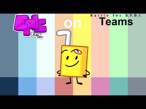 If Epic Object Show Characters were on BFB Teams