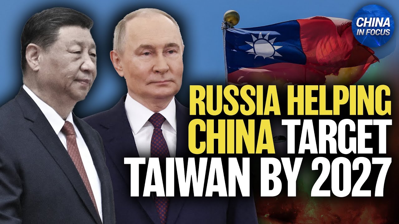 Russia Reportedly Training and Equipping China for Taiwan Invasion | China in Focus