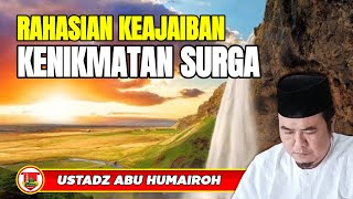 Download lagu RAHASIA KEAJAIBAN KENIKMATAN SURGA/USTADZ ABU HUMAIROH @KajianOnline744  mp3