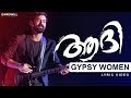 Gypsy Women Aadhi Lyric Video Pranav Mohanlal Anil Johnson Jeethu Joseph