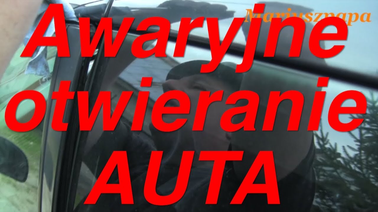Jak  otworzyć auto bez kluczyków  How to open a car without key 