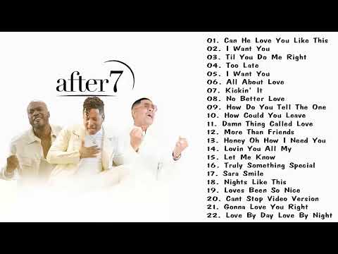 After 7 Greatest Hit - After 7 Playlist - After 7 Full Album 2022