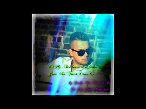 K-Fly - Ich kanns nicht fassen (feat Mo-Torres & Low.K)