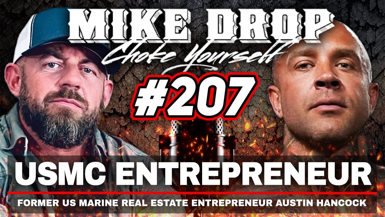 USMC Real Estate Entrepreneur Austin Hancock | Mike Ritland Podcast Episode 207