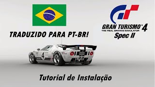 Gran Turismo 4 Spec II TRADUZIDO! Tutorial de instalação