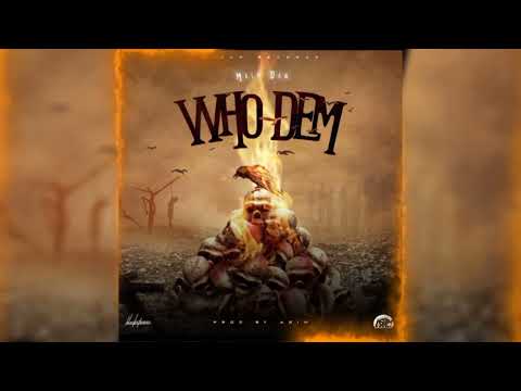 MaloDan - Who Dem(Official Audio)