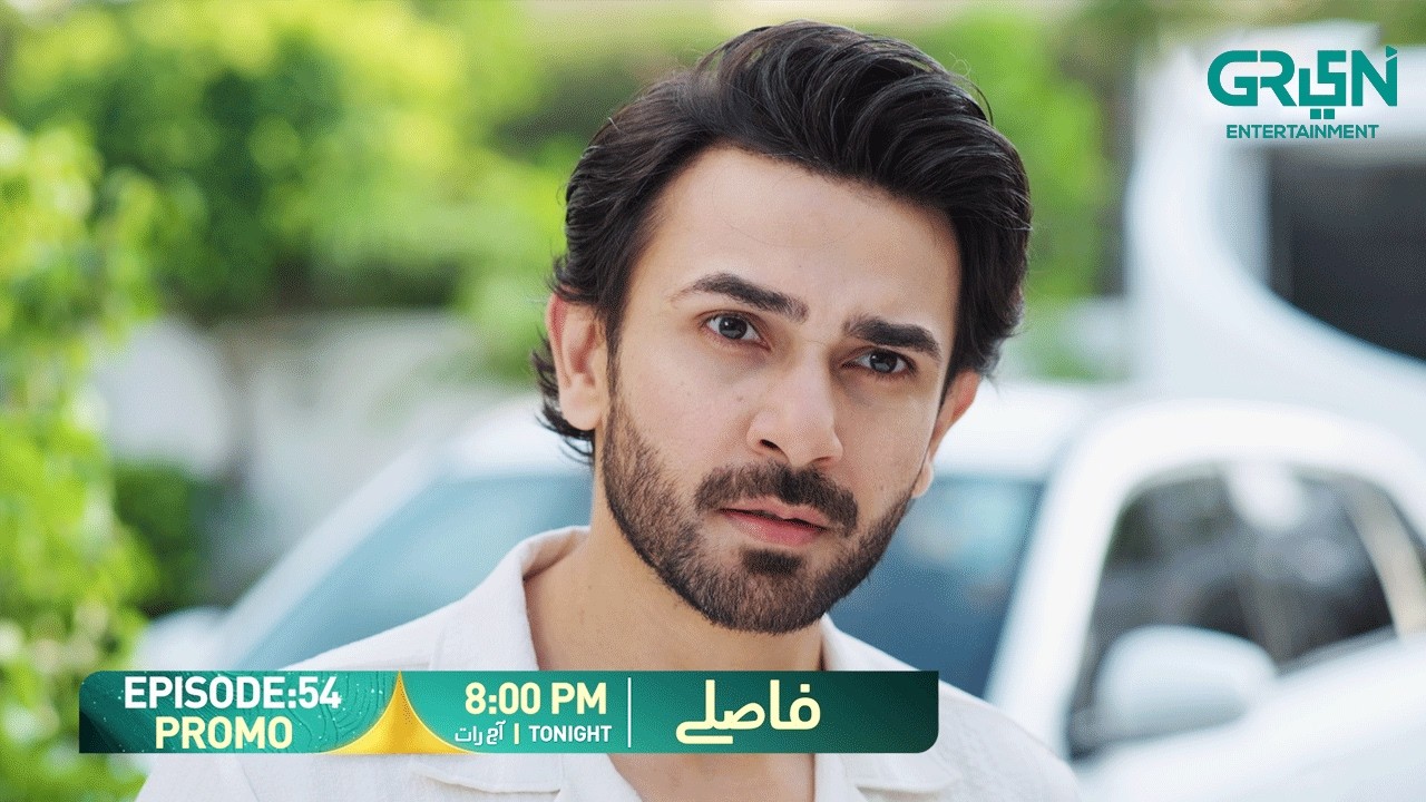 Faaslay Episode 54 Promo | Tonight at 8:00 PM | Ali Ansari - Saboor Ali | Only On Green TV