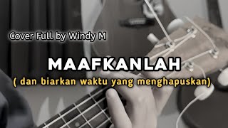 Download lagu Maafkanlah - Reza RE ( cover ukulele ) by Windy Music mp3