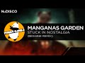 NuDISCO || Manganas Garden - Stuck In ...