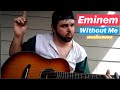 Without Me - Eminem (Acoustic Cover)