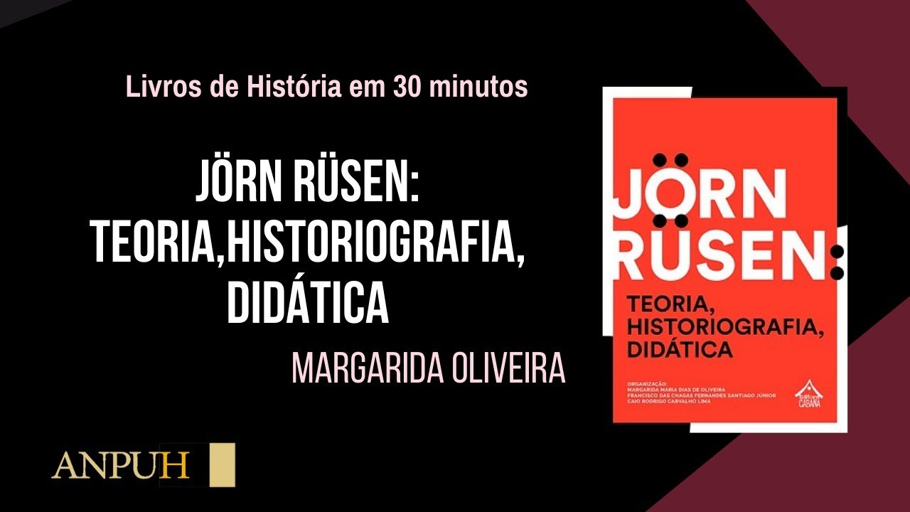 A teoria de Rüsen e suas possibilidades para o ensino e a didática da história