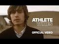 Athlete - Wires (Official Music Video)