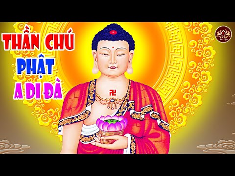 Om Ami Dewa Hri - Thần chú Phật A DI ĐÀ - Vị Phật bản mệnh của Tuổi Tuất, tuổi Hợi !