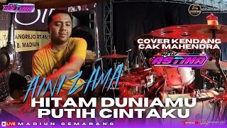 Download lagu NEW ASTINA - AINI ZAMA HITAM DUNIAMU PUTIH CINTAKU - COVER KENDANG CAK HENDRA - FEAT DHEHAN PRO mp3