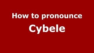 How to pronounce Cybele