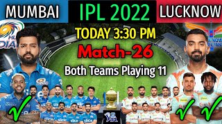 Match-26 IPL 2022 | Lucknow vs Mumbai Match Playing 11 | LSG vs MI Match Playing 11