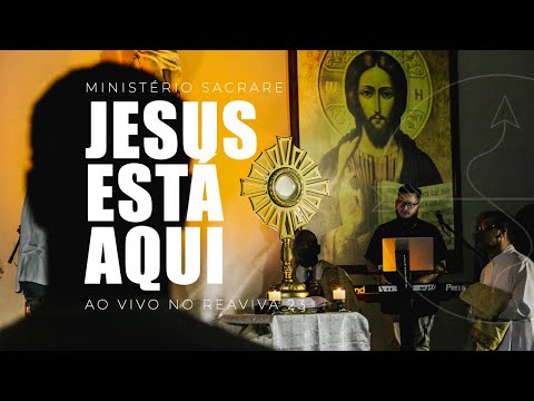 Jesus Está Aqui - Ministério Sacrare
