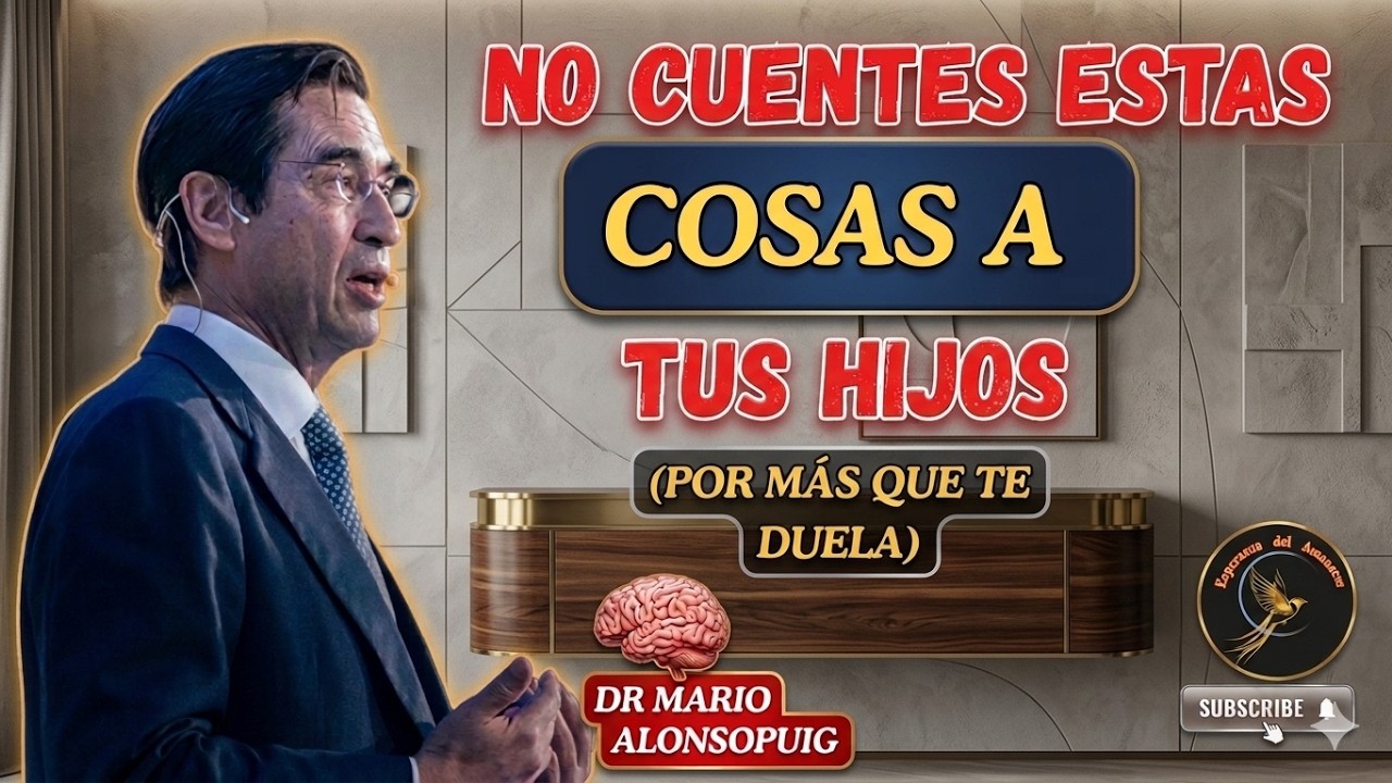 8 Cosas que Debes Dejar de Decir a tus Hijos (Aunque Duela) | Mario Alonso Puig