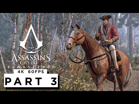 ASSASSINS CREED 3 REMASTERED Walkthrough Gameplay Part 3 - (4K 60FPS) - No Commentary