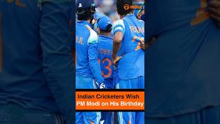 Indian cricketers extend birthday wishes to PM Modi