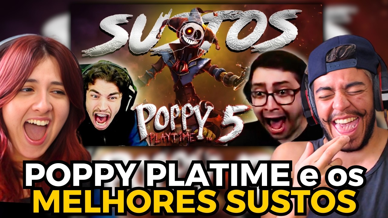 Os MAIORES SUSTOS dos Streamers Jogando Poppy Playtime: Chapter 5!!! | REACT