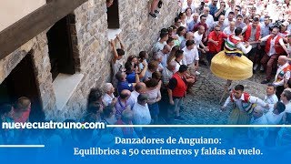 Danzadores de Anguiano: Equilibrios a 50 centímetros y faldas al vuelo.