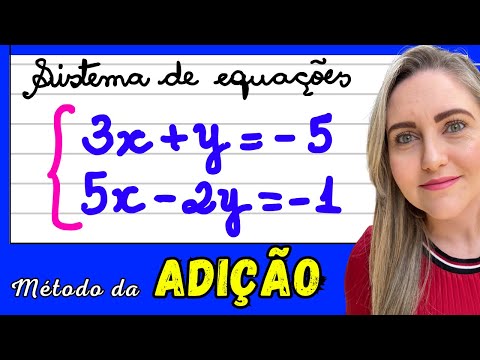 SISTEMA DE EQUAÇÕES PELO MÉTODO DA ADIÇÃO!! EXPLICAÇÃO DO CONTEÚDO! ??