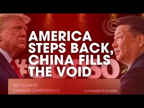 China at COP30 and the New Politics of Climate Change