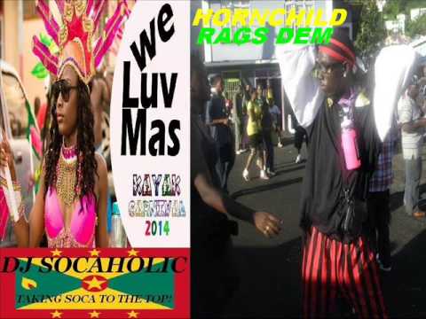 [NEW 2014] HORNCHILD - RAGS DEM - CARRIACOU / GRENADA SOCA 2014