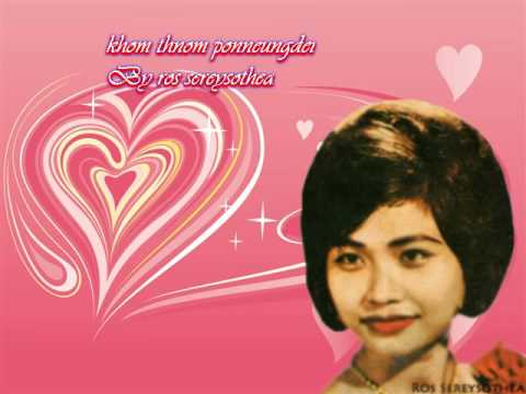 khom thnom ponneungdei - ros sereysothea - Khmer old song - Cambodia music mp3