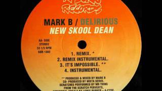 Mark B & Delirious - New Skool Dean feat. Tru (Street)