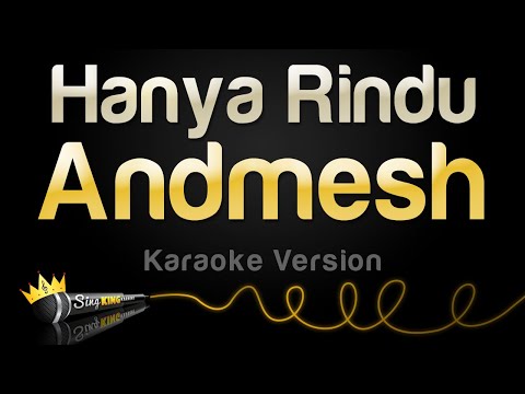 Andmesh - Hanya Rindu (Karaoke Version)