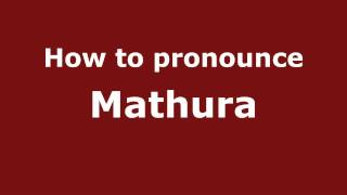 How to pronounce Mathura