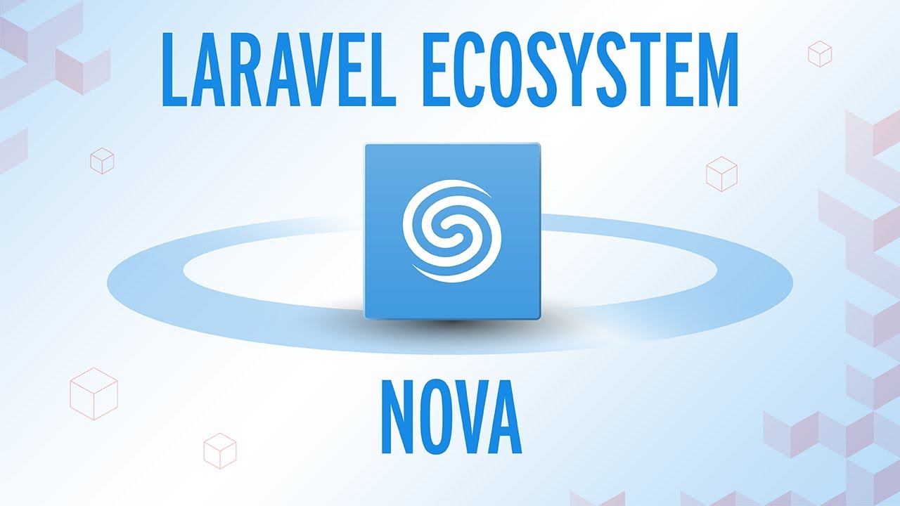 Nova - The Admin Panel for Your Next Project