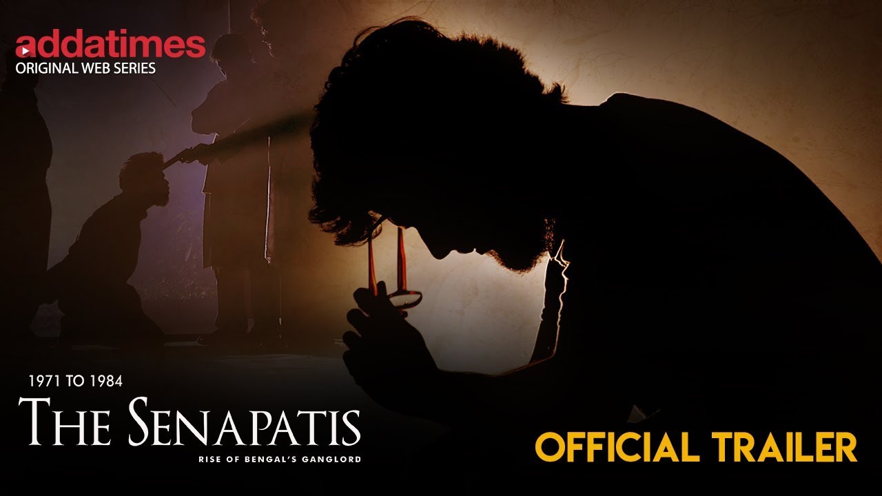 THE SENAPATIS- Official Trailer | Prriyam  | Suvajit | Joy | Riingo | Addatimes
