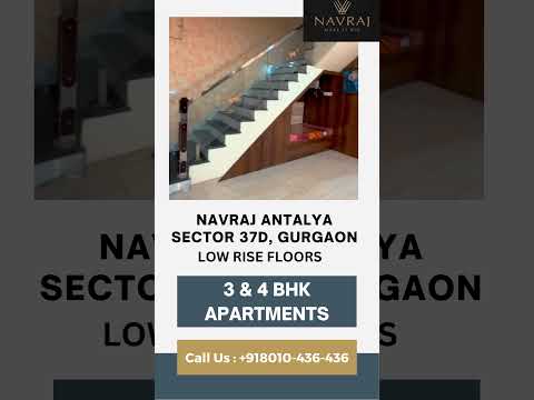Navraj Antalya in Sector 37D | Gurgaon Dwarka Expressway | Navraj Antalya